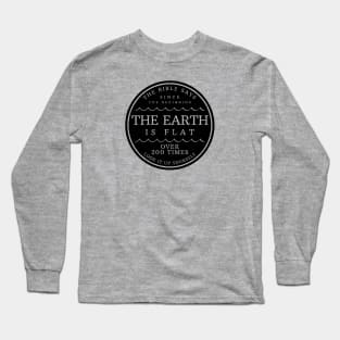 The Bible Says the Earth is Flat 200 Times Long Sleeve T-Shirt